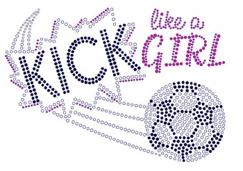 Kick Like a Girl Rhinestone Transfer