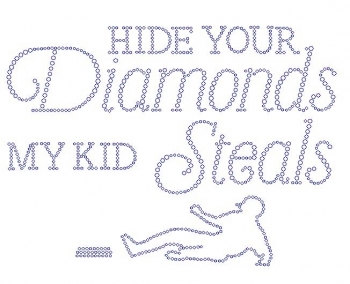 Hide Your Diamonds My Son Steals - Baseball rhinestone transfer