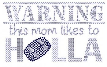 warning this mom likes to holla-Hockey Rhinestone Transfer