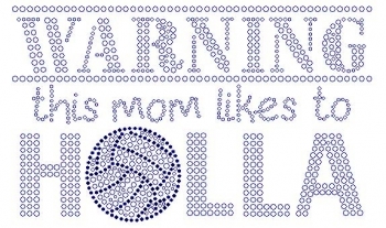 warning this mom likes to holla Volleyball Rhinestone Transfer
