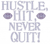 Hustle Hit, Never Quit Rhinestone Transfer