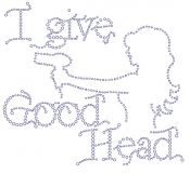 I Give Good Head Rhinestone Transfers