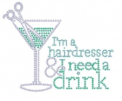 I'm a Hair Dresser I Need a Drink Rhinestone Transfers