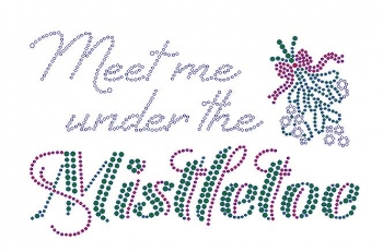 Meet Me Under the Mistletoe Rhinestone Transfer
