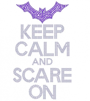 Keep Calm and Scare On Rhinestone Transfer