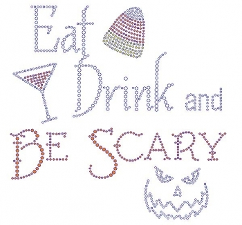 Eat Drink and Be Scary Rhinestone Transfer