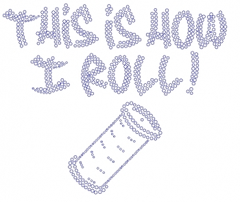 How I Roll Rhinestone Transfer