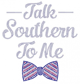 Talk Southern To Me Rhinestone Transfer