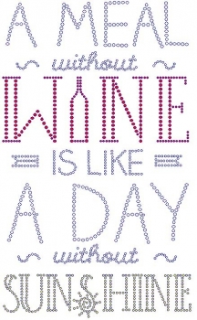 A Meal Without Wine is Like a Day Without Shunshine Rhinestone Transfer