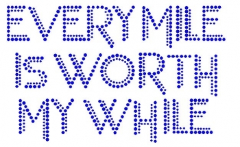 Every Mile is Worth My While Rhinestone Transfer