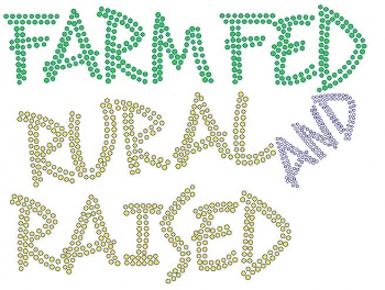 Farm Fed Rural and Raised Rhinestone Transfer