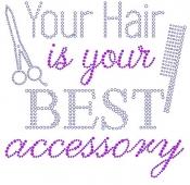 Your Hair is you best Accessory Rhinestone Transfers