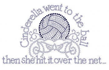 cinderella went to the ball Then She Hit it Over the Net Rhinestone Transfer