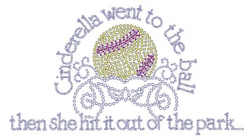 cinderella went to the ball Then She Hit it out of the Park Rhinestone Transfer