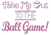 Take me out to the Ball Game rhinestone transfer