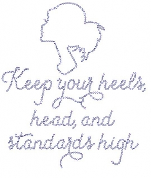 Keep Your Heels, Head and Standards High Rhinestone Transfer