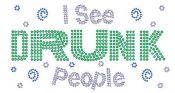I See Drunk People Rhinestone Transfer
