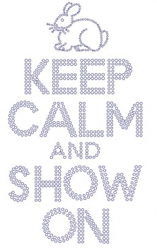 Rabbit Keep Calm and Show On Rhinestone Transfer