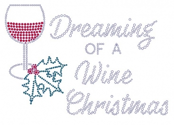 Dreaming Of A Wine Christmas Rhinestone Transfer 