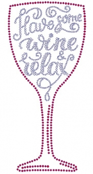 Have Some Wine and Relax Rhinestone Transfer