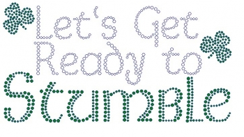 Let's Get Ready to Stumble Rhinestone Transfer 