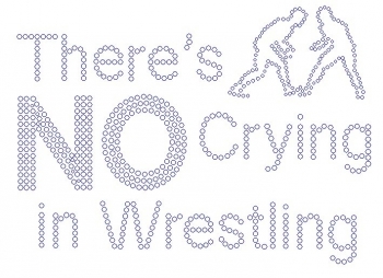 There's No Crying in Wrestling Rhinestone Transfer