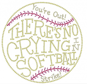 There's No Crying in Softball Rhinestone Transfer 