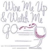 Wine Me Up Rhinestone Transfer