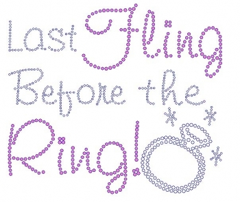 Last Fling Before the Ring Rhinestone Transfer