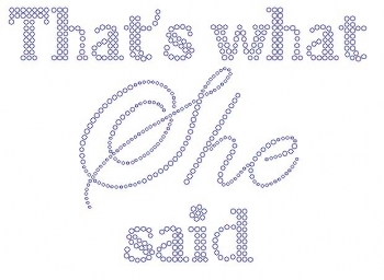 That's What SHE Said Rhinestone Transfer