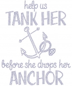 Help Us Tank her Before she drops her Anchor Rhinestone Transfer