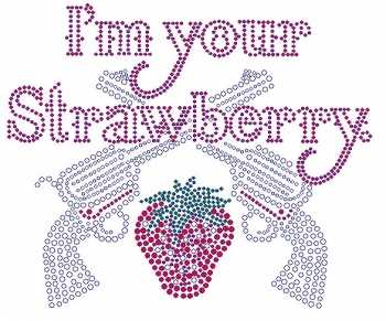 I'm Your Strawberry  Rhinestone Transfer