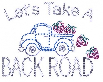 Let's Take a Back Road with strawberries Rhinestone Transfer