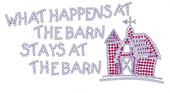 what happens at the barn stays at the barn Rhinestone Transfer