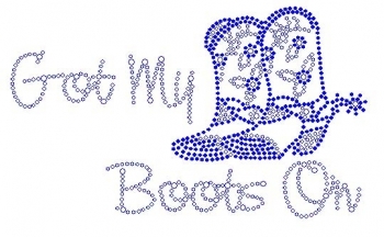 Got My Boots On Rhinestone Transfer