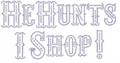 He Hunts I Shop Western Type Rhinestone Transfer
