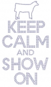 Steer Keep Calm and Show On Rhinestone Transfer