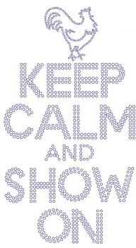 Roster Keep Calm and Show On Rhinestone Transfer