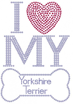 I Love My Yorkshire Terrier Rhinestone Transfer