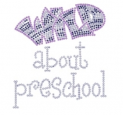 Wild about Preschool rhinestone transfer